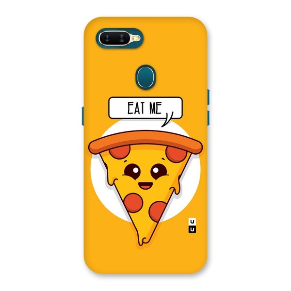 Eat Me Cute Pizza Slice Back Case for Oppo A12