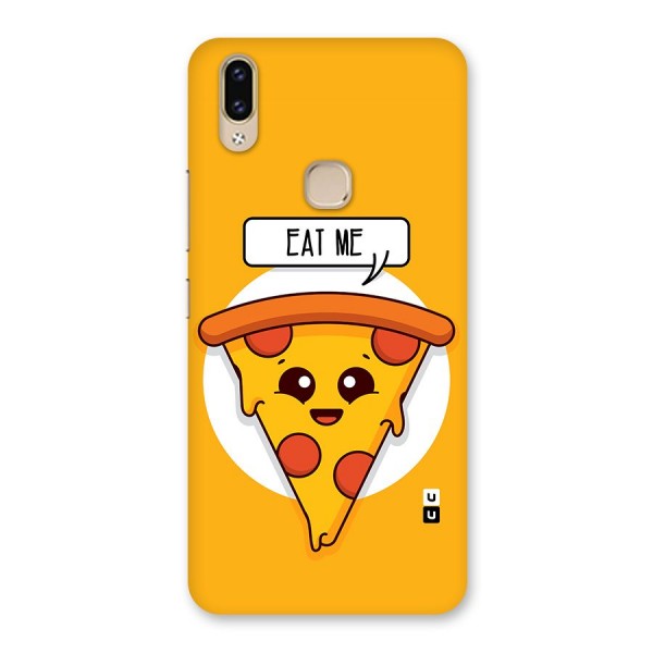 Eat Me Cute Pizza Slice Back Case for Vivo V9