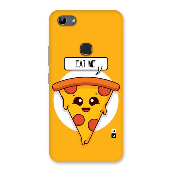 Eat Me Cute Pizza Slice Back Case for Vivo Y81