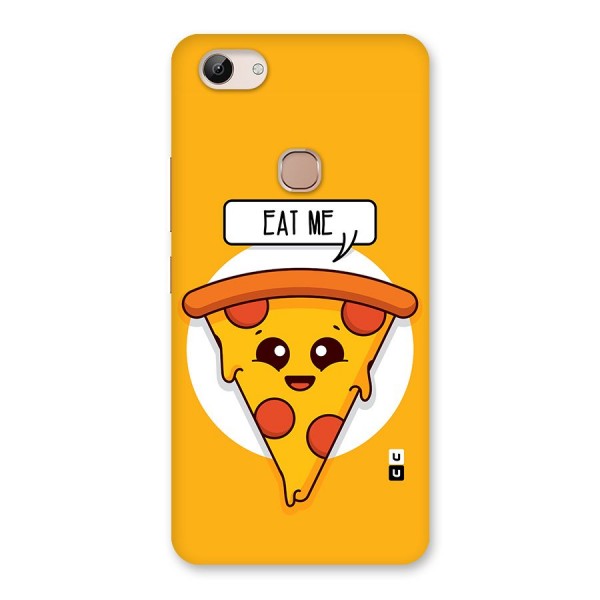 Eat Me Cute Pizza Slice Back Case for Vivo Y83