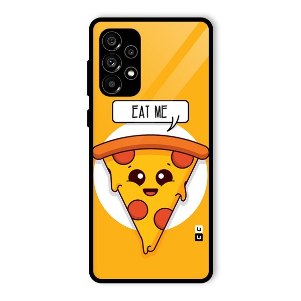 Eat Me Cute Pizza Slice Glass Back Case for Galaxy A73 5G
