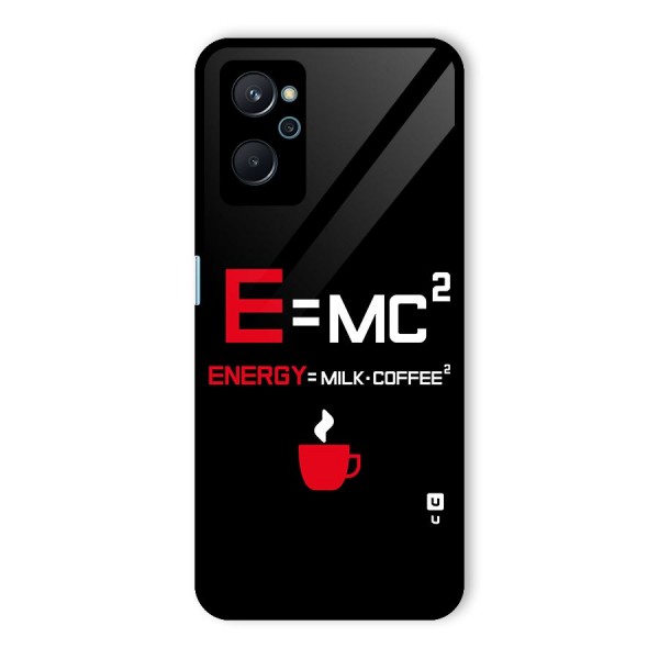 Energy Coffee Equation Glass Back Case for Realme 9i