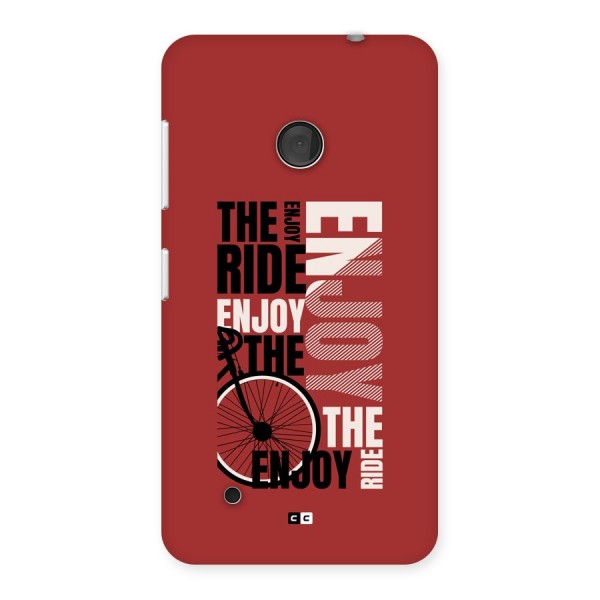 Enjoy The Ride Back Case for Lumia 530