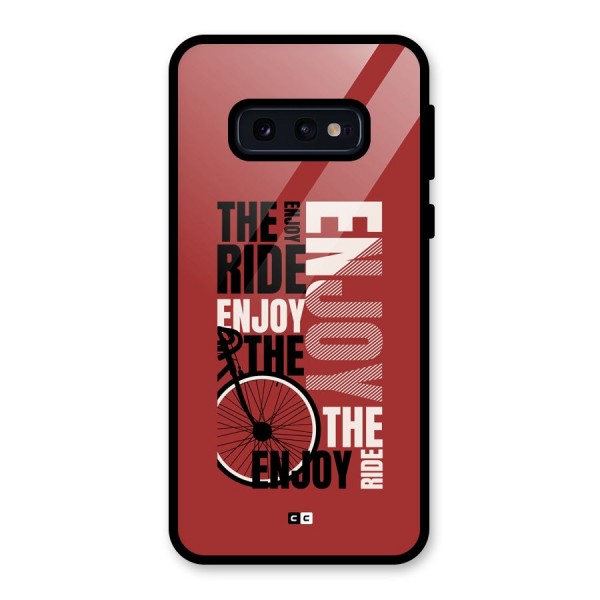 Enjoy The Ride Glass Back Case for Galaxy S10e