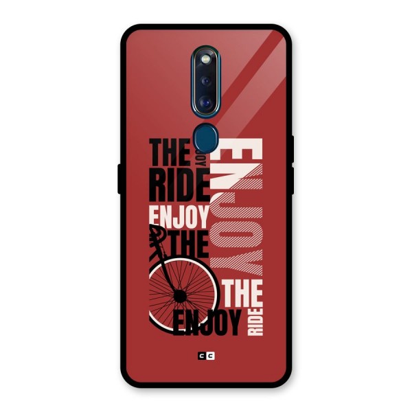 Enjoy The Ride Glass Back Case for Oppo F11 Pro