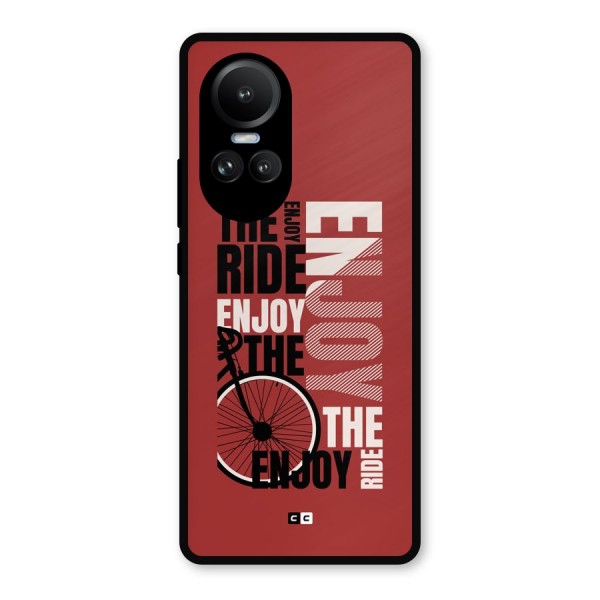 Enjoy The Ride Metal Back Case for Oppo Reno10