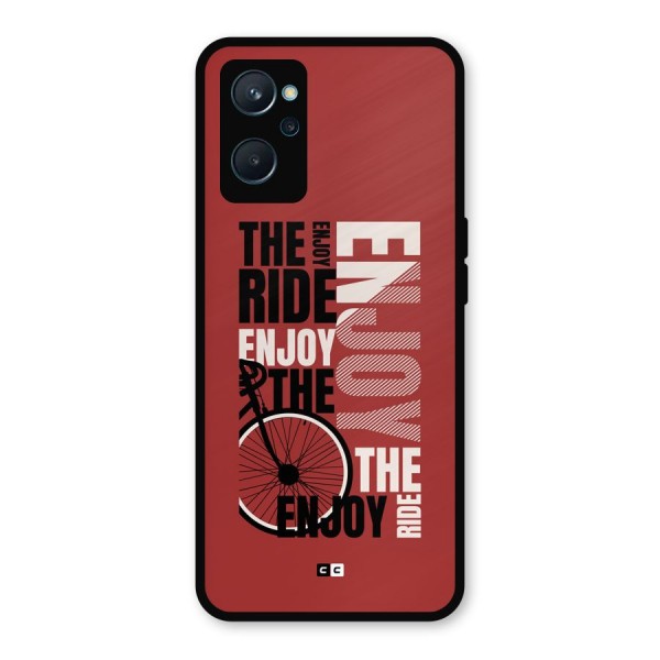 Enjoy The Ride Metal Back Case for Realme 9i