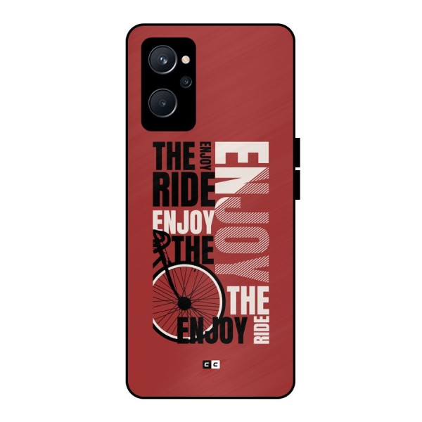 Enjoy The Ride Metal Back Case for Realme 9i 5G