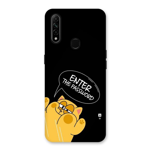 Enter The Password Back Case for Oppo A31