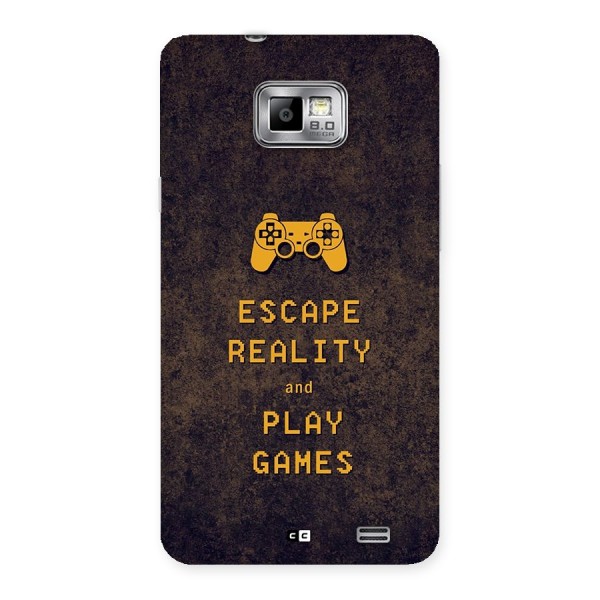 Escape Reality Back Case for Galaxy S2