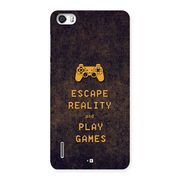 Escape Reality Back Case for Honor 6