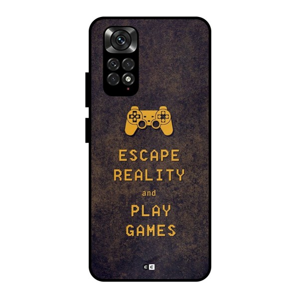 Escape Reality Metal Back Case for Redmi Note 11 Pro