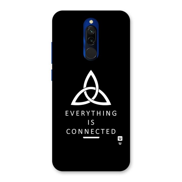 Everything is Connected Typography Back Case for Redmi 8