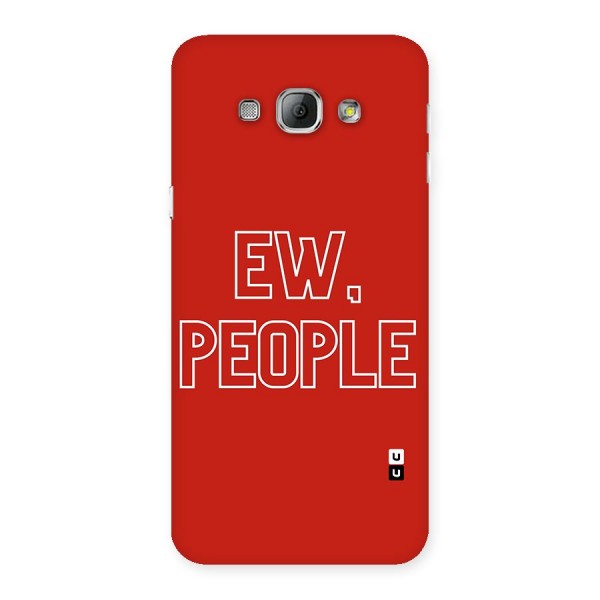 Ew People Back Case for Galaxy A8