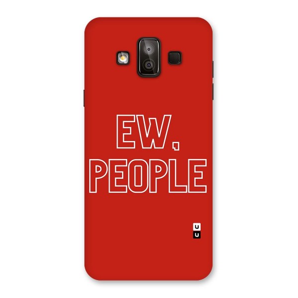 Ew People Back Case for Galaxy J7 Duo