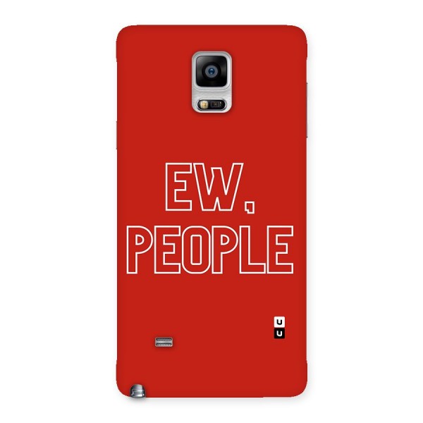 Ew People Back Case for Galaxy Note 4