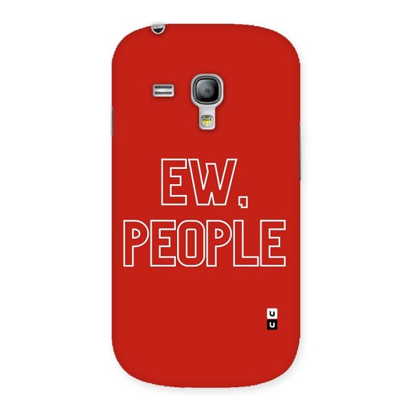 Ew People Back Case for Galaxy S3 Mini