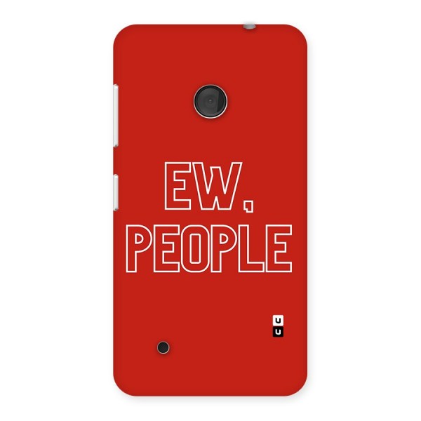 Ew People Back Case for Lumia 530