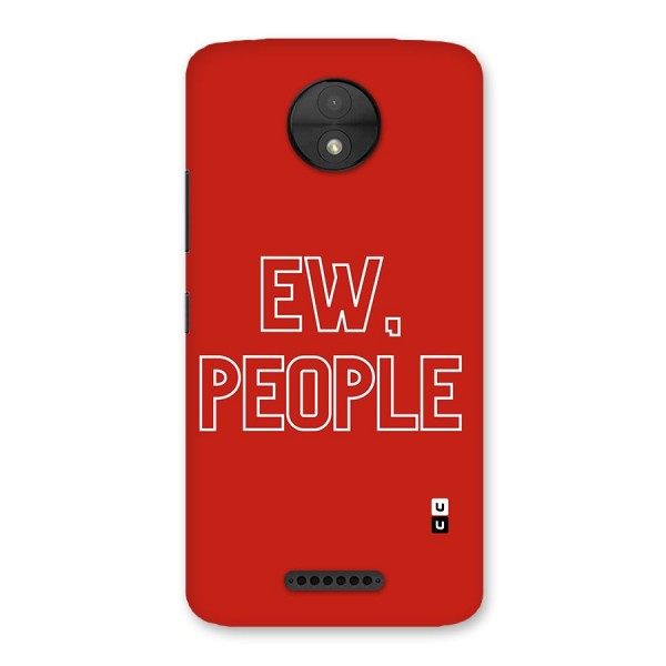 Ew People Back Case for Moto C