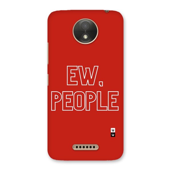 Ew People Back Case for Moto C Plus