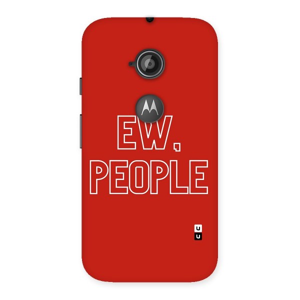 Ew People Back Case for Moto E 2nd Gen