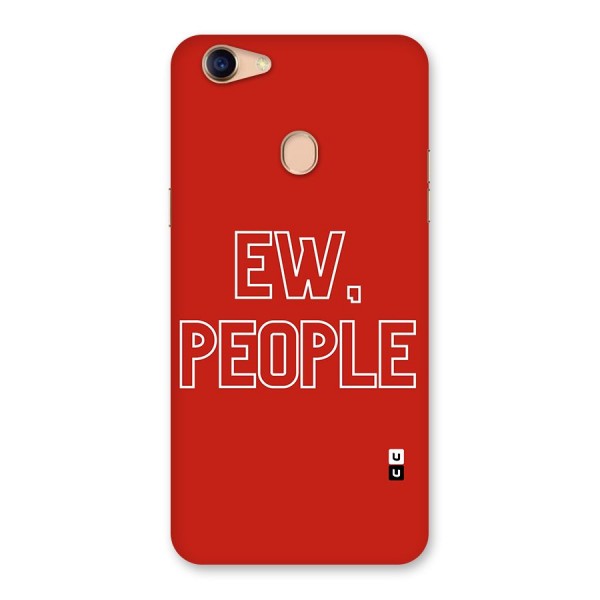 Ew People Back Case for Oppo F5