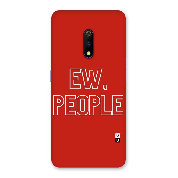 Ew People Back Case for Realme X