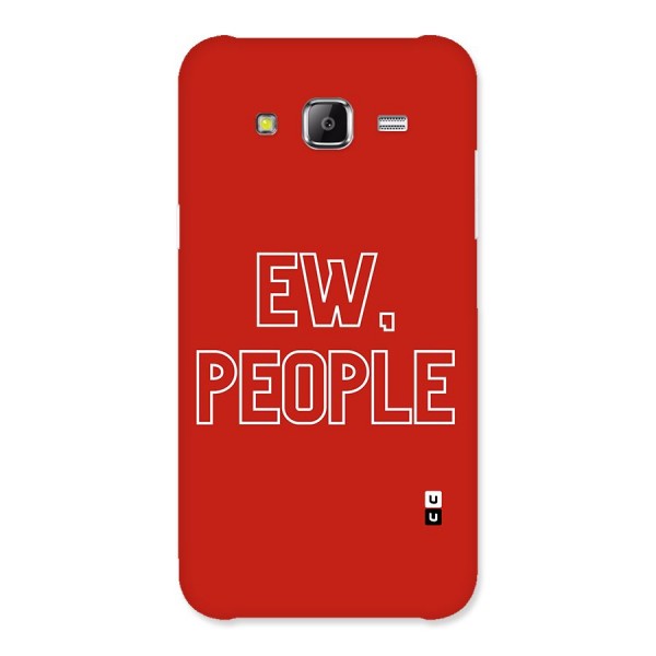 Ew People Back Case for Samsung Galaxy J5