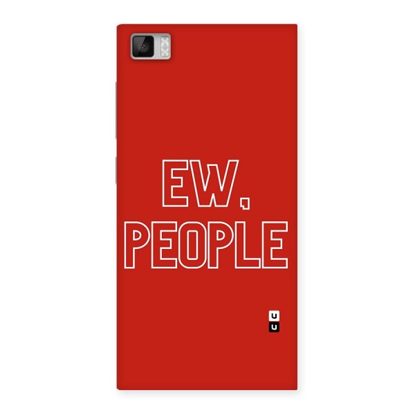 Ew People Back Case for Xiaomi Mi3