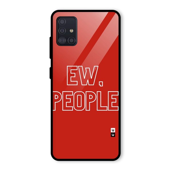 Ew People Glass Back Case for Galaxy A51