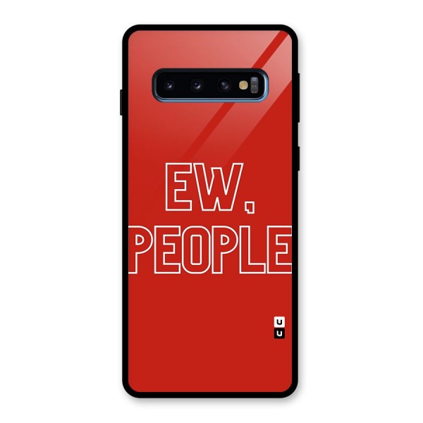 Ew People Glass Back Case for Galaxy S10