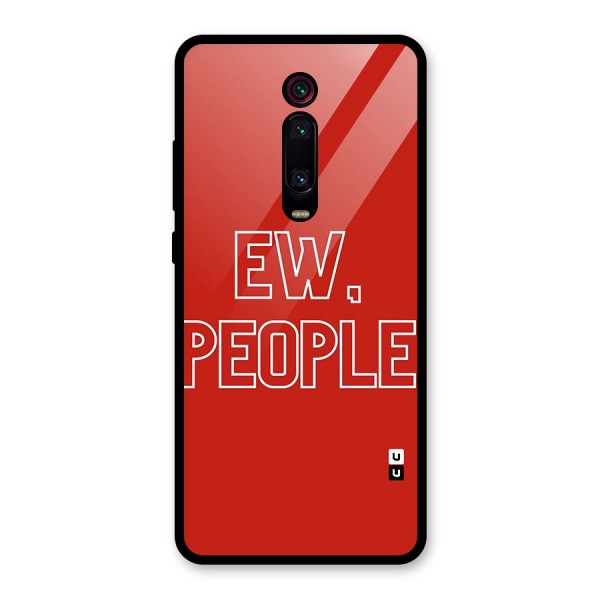 Ew People Glass Back Case for Redmi K20 Pro