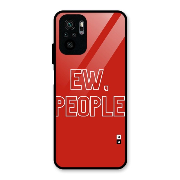 Ew People Glass Back Case for Redmi Note 10