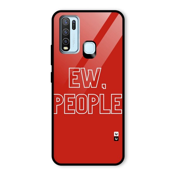 Ew People Glass Back Case for Vivo Y30