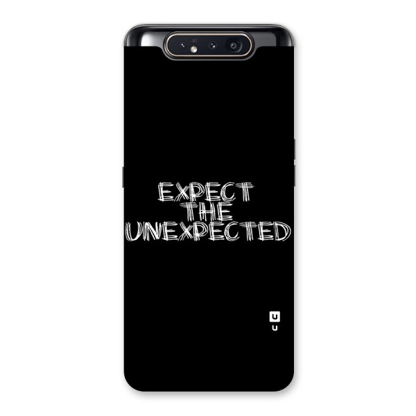 Expect The Unexpected Back Case for Galaxy A80