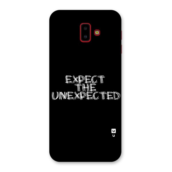 Expect The Unexpected Back Case for Galaxy J6 Plus