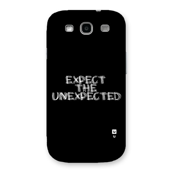 Expect The Unexpected Back Case for Galaxy S3 Neo