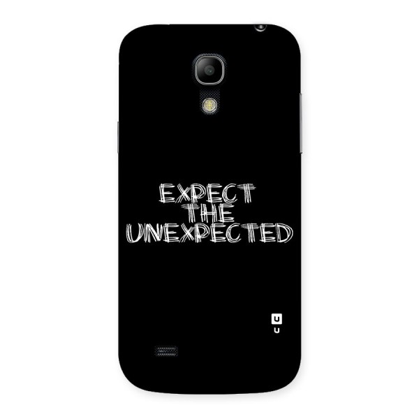 Expect The Unexpected Back Case for Galaxy S4 Mini