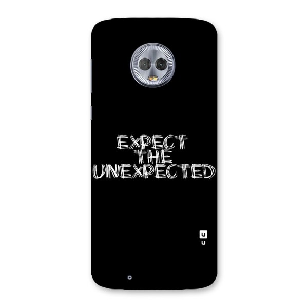 Expect The Unexpected Back Case for Moto G6