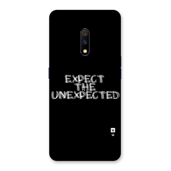 Expect The Unexpected Back Case for Realme X