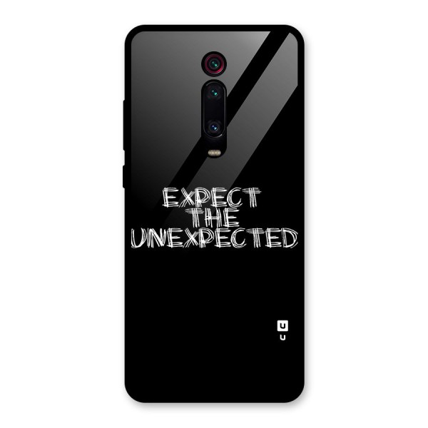 Expect The Unexpected Glass Back Case for Redmi K20 Pro