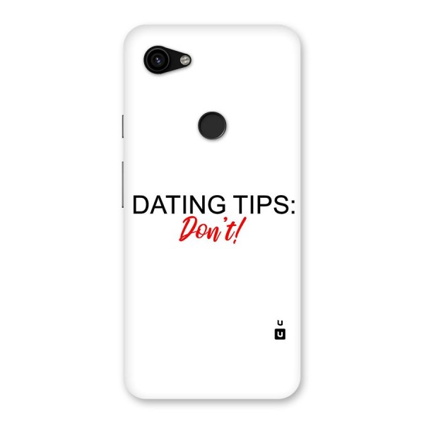 Expert Dating Tip Back Case for Google Pixel 3a XL