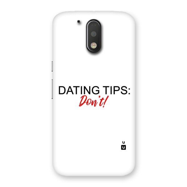 Expert Dating Tip Back Case for Motorola Moto G4