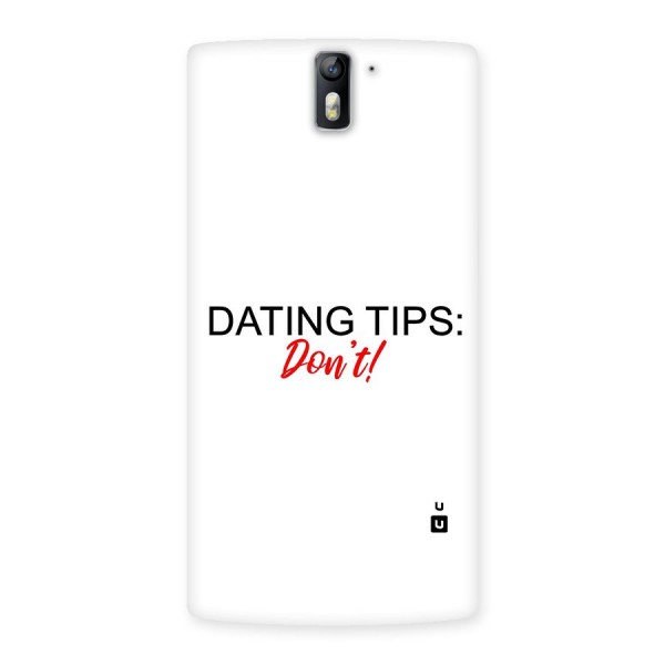 Expert Dating Tip Back Case for One Plus One