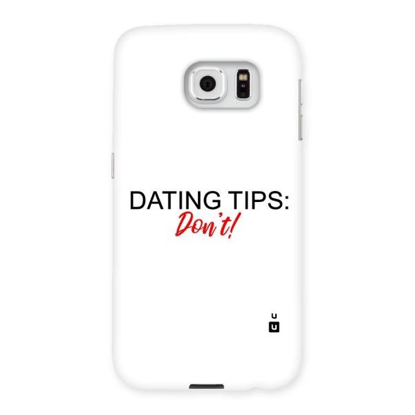 Expert Dating Tip Back Case for Samsung Galaxy S6