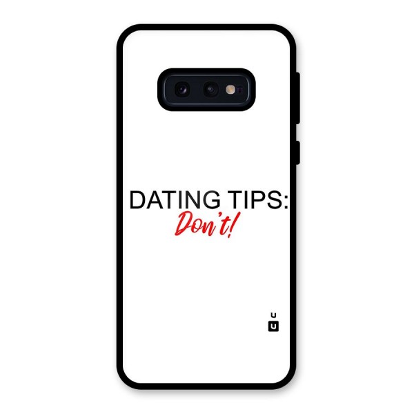 Expert Dating Tip Glass Back Case for Galaxy S10e