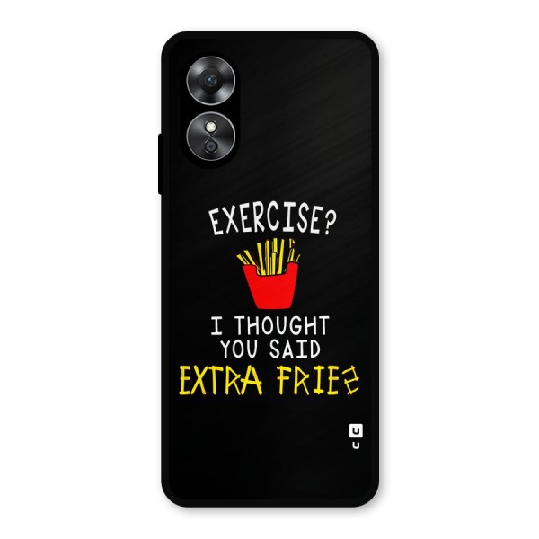 Extra Fries Metal Back Case for Oppo A17