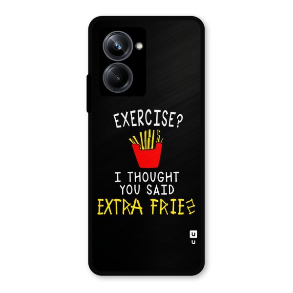 Extra Fries Metal Back Case for Realme 10 Pro