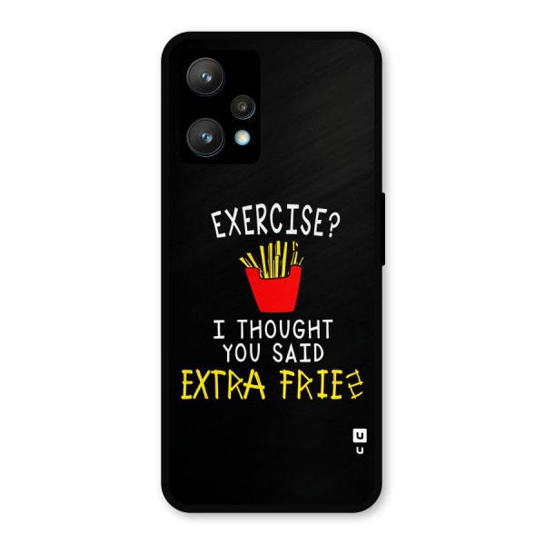 Extra Fries Metal Back Case for Realme 9