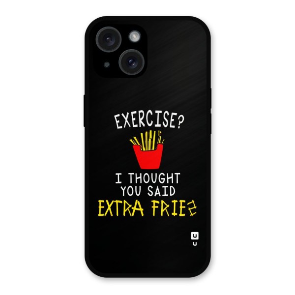 Extra Fries Metal Back Case for iPhone 15